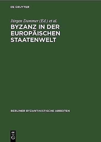 Byzanz in der europäischen Staatenwelt – Eine Aufsatzsammlung