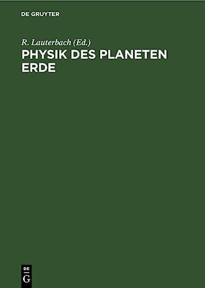 Physik des Planeten Erde – Physik des Erdkörpers, der Hydrosphäre und der Atmosphäre