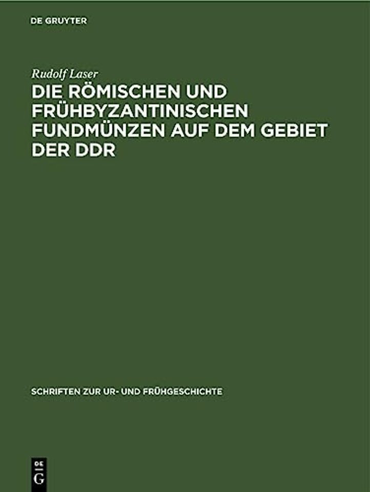 Die Romischen Und Fruhbyzantinischen Fundmunzen Auf Dem Gebiet Der DDR