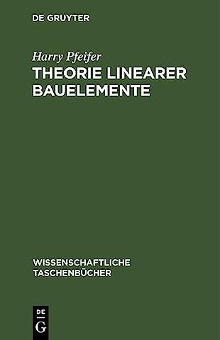 Theorie linearer Bauelemente – Elektronik für den Physiker I
