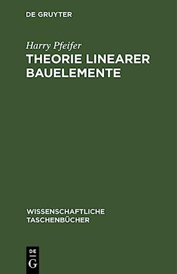 Theorie linearer Bauelemente – Elektronik für den Physiker I