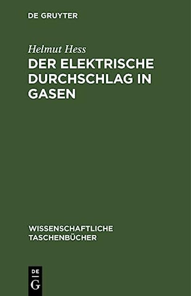 Der Elektrische Durchschlag in Gasen