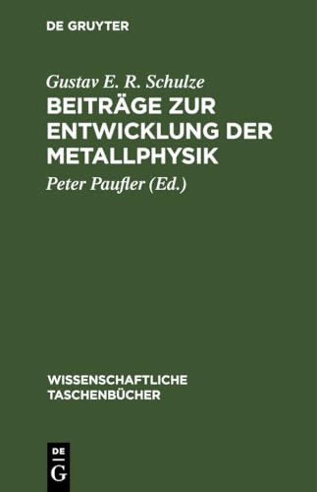 Beitrage Zur Entwicklung Der Metallphysik