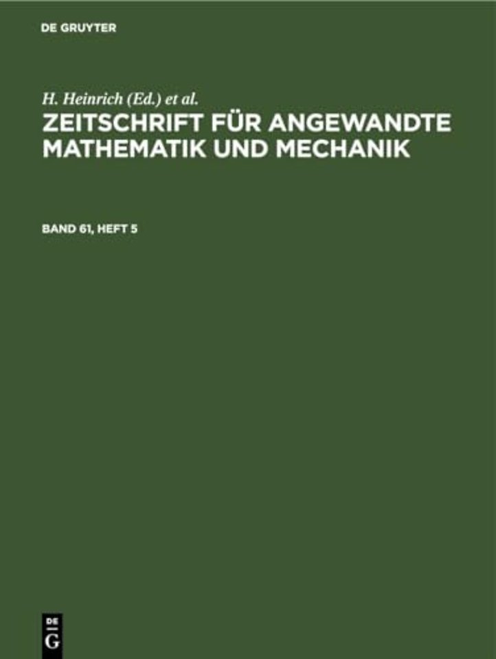 Zeitschrift Fur Angewandte Mathematik Und Mechanik. Band 61, Heft 5