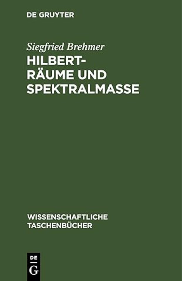 Hilbert-Raume Und Spektralmaße