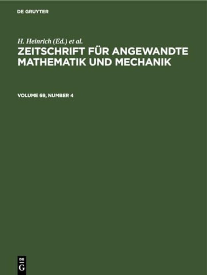 Zeitschrift Fur Angewandte Mathematik Und Mechanik. Volume 69, Number 4