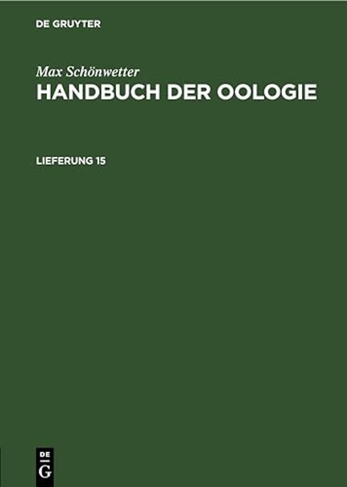 Max Schonwetter: Handbuch Der Oologie. Lieferung 15