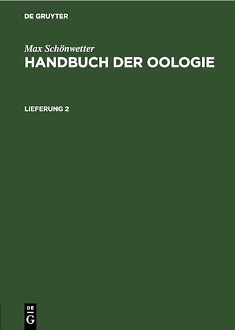 Max Schonwetter: Handbuch Der Oologie. Lieferung 2