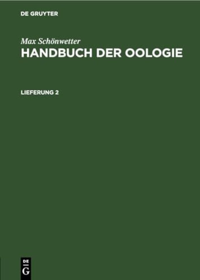 Max Schonwetter: Handbuch Der Oologie. Lieferung 2