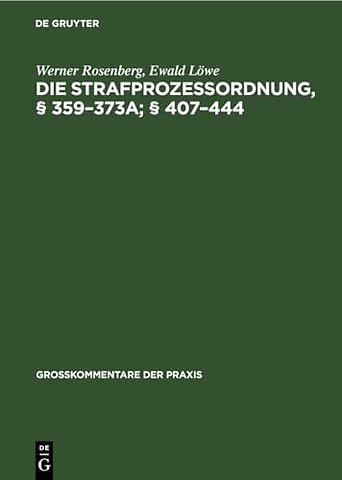 Die Strafprozeβordnung, § 359–373a; § 407–444