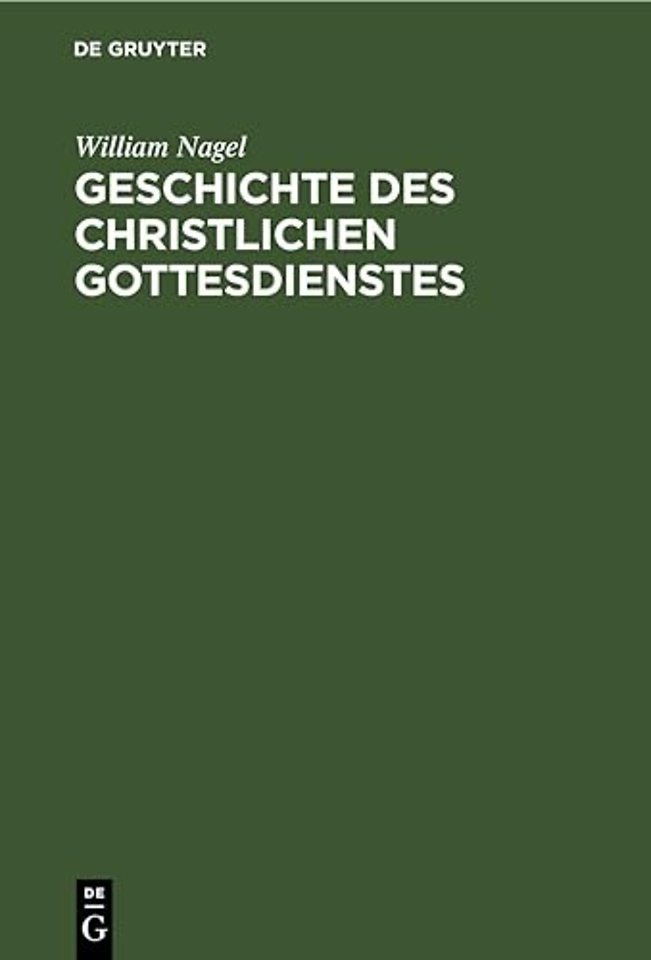 Geschichte Des Christlichen Gottesdienstes