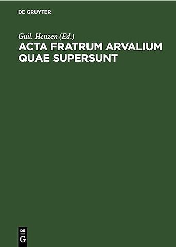 ACTA Fratrum Arvalium Quae Supersunt