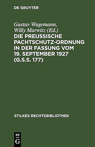 Die Preußische Pachtschutzordnung in Der Fassung Vom 19. September 1927 (G.S.S. 177)