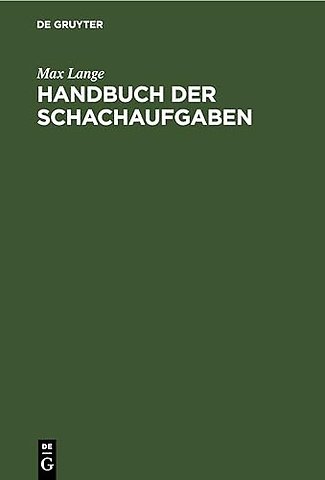 Handbuch Der Schachaufgaben