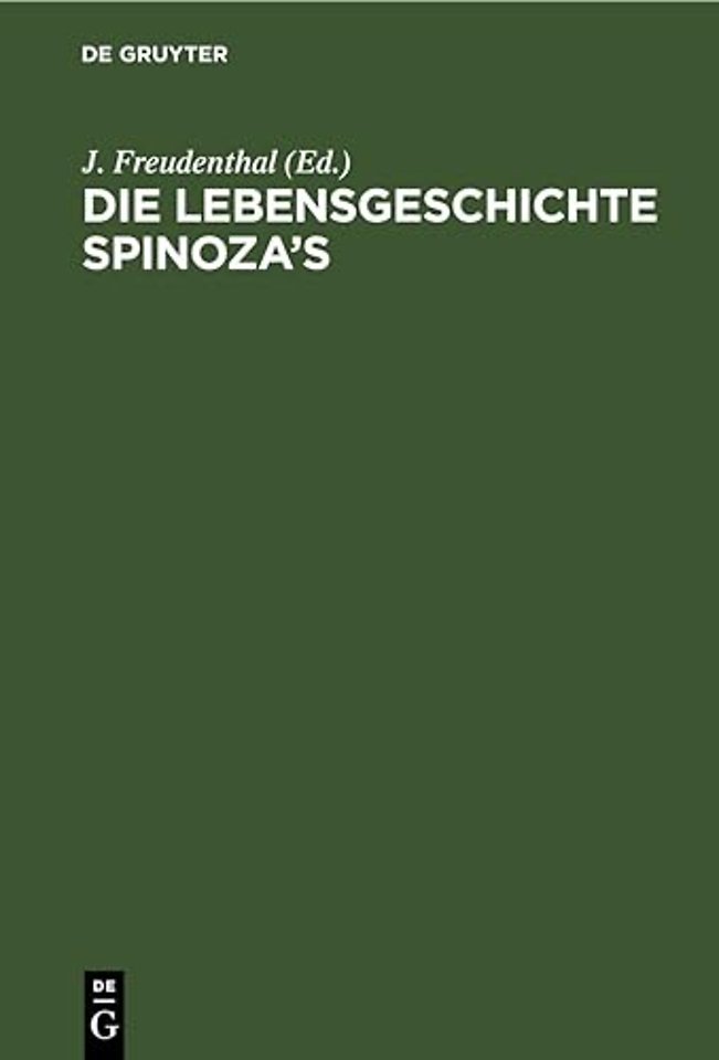 Die Lebensgeschichte Spinoza's