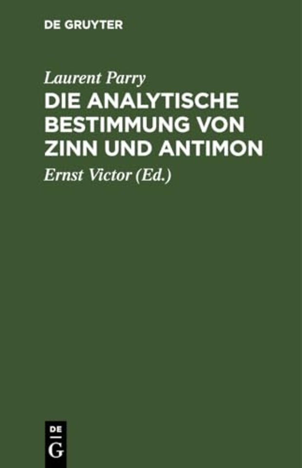 Die Analytische Bestimmung von Zinn und Antimon