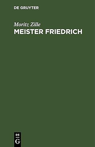 Meister Friedrich – Ein Dichterleben