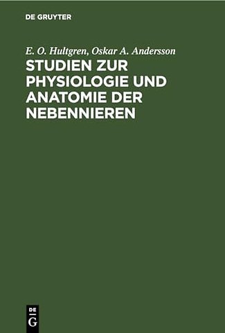 Studien zur Physiologie und Anatomie der Nebenni – Von der Schwedischen Gesellschaft der Ärzte Gekrönte Preisschrift