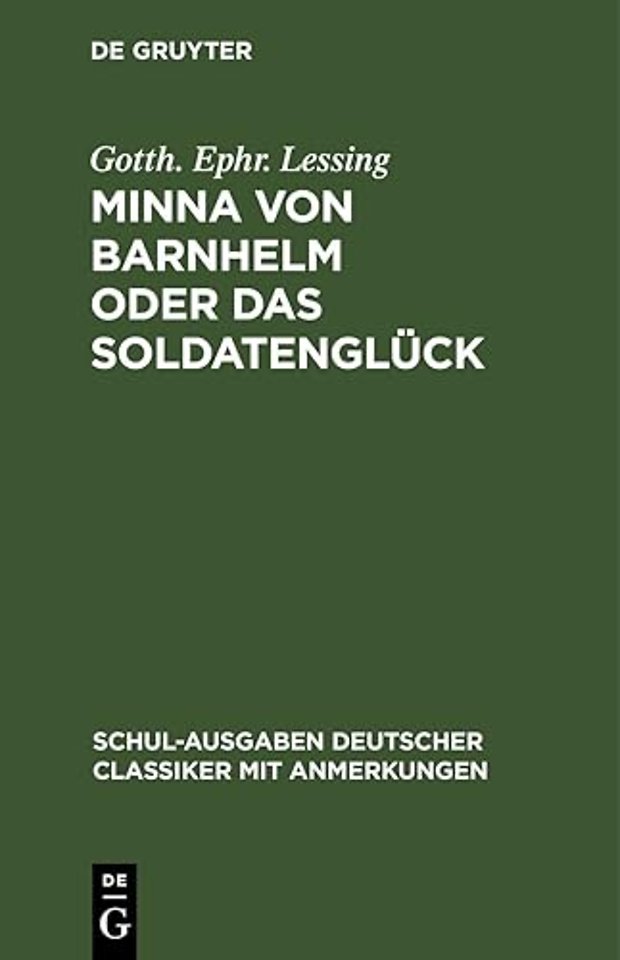 Minna von Barnhelm oder das Soldatenglück – Ein Lustspiel in fünf Aufzügen