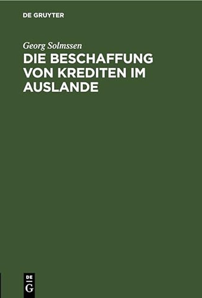 Die Beschaffung Von Krediten Im Auslande
