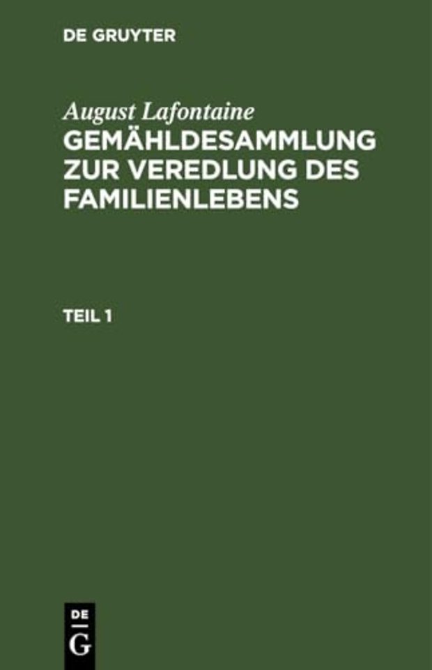 Gemahldesammlung Zur Veredlung Des Familienlebens, T. 1