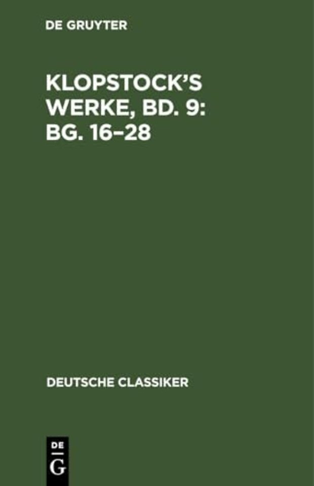 Klopstock's Werke, Bd. 9: Bg. 16-28