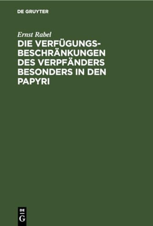 Die Verfugungsbeschrankungen Des Verpfanders Besonders in Den Papyri