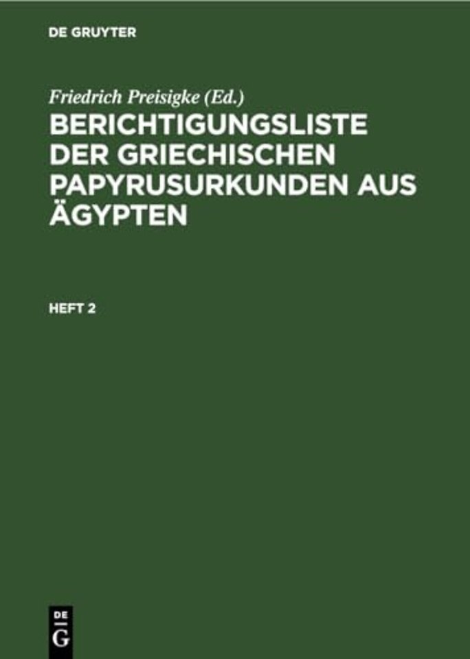 Berichtigungsliste Der Griechischen Papyrusurkunden Aus Agypten. Heft 2