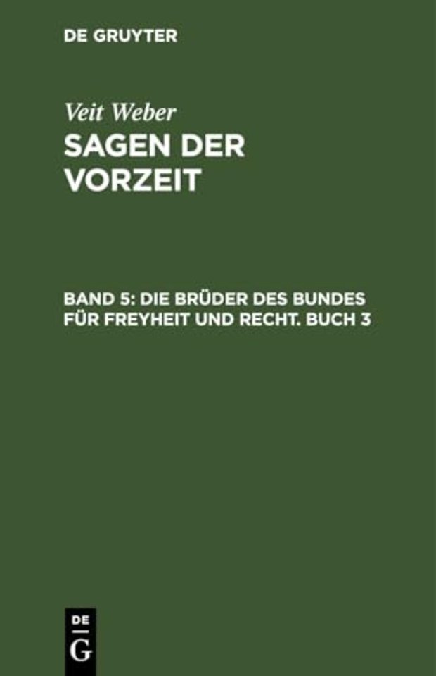 Die Bruder Des Bundes Fur Freyheit Und Recht. Buch 3