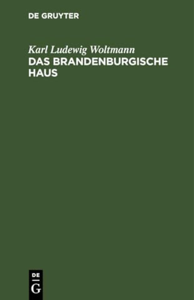 Das Brandenburgische Haus – Historische Feier des 18ten Jänners 1801