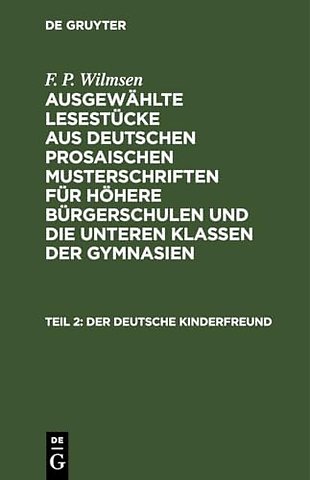 Der deutsche Kinderfreund, Teil 2 – Ein Lesebuch für höhere Bürgerschulen und die unteren Klassen der Gymnasien