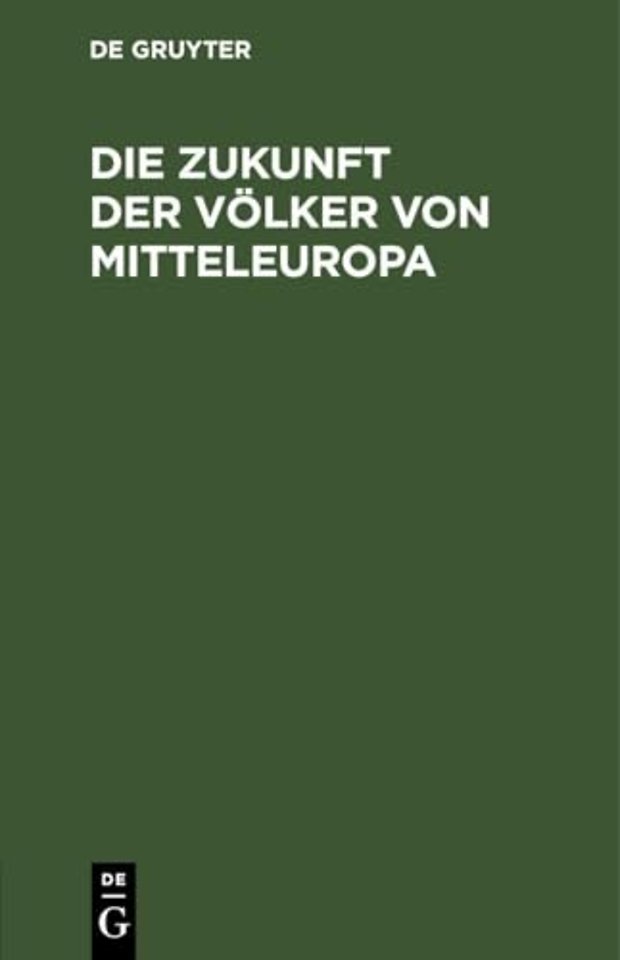 Die Zukunft Der Volker Von Mitteleuropa