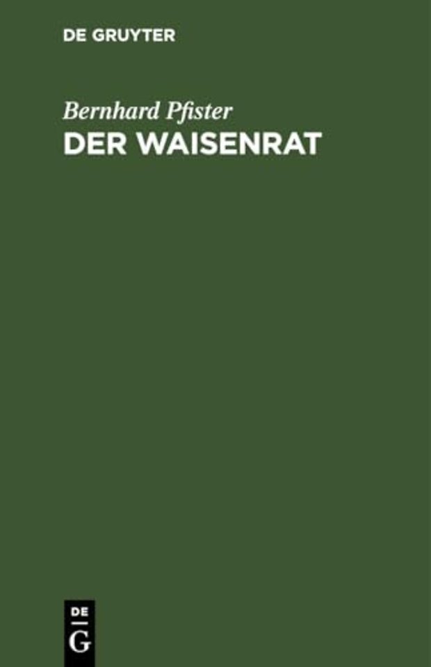 Der Waisenrat – Ein Führer und Ratgeber für die bayerischen Waisenräte