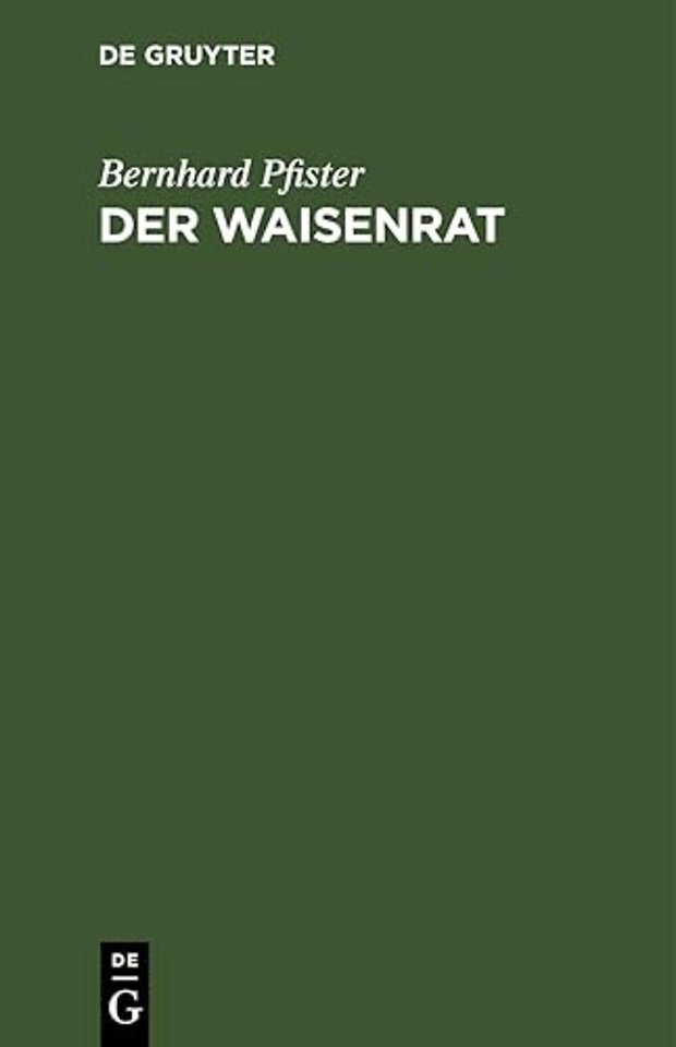 Der Waisenrat – Ein Führer und Ratgeber für die bayerischen Waisenräte