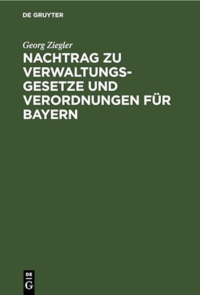 Nachtrag Zu Verwaltungsgesetze Und Verordnungen Fur Bayern