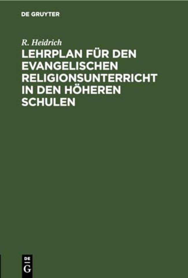Lehrplan Fur Den Evangelischen Religionsunterricht in Den Hoheren Schulen