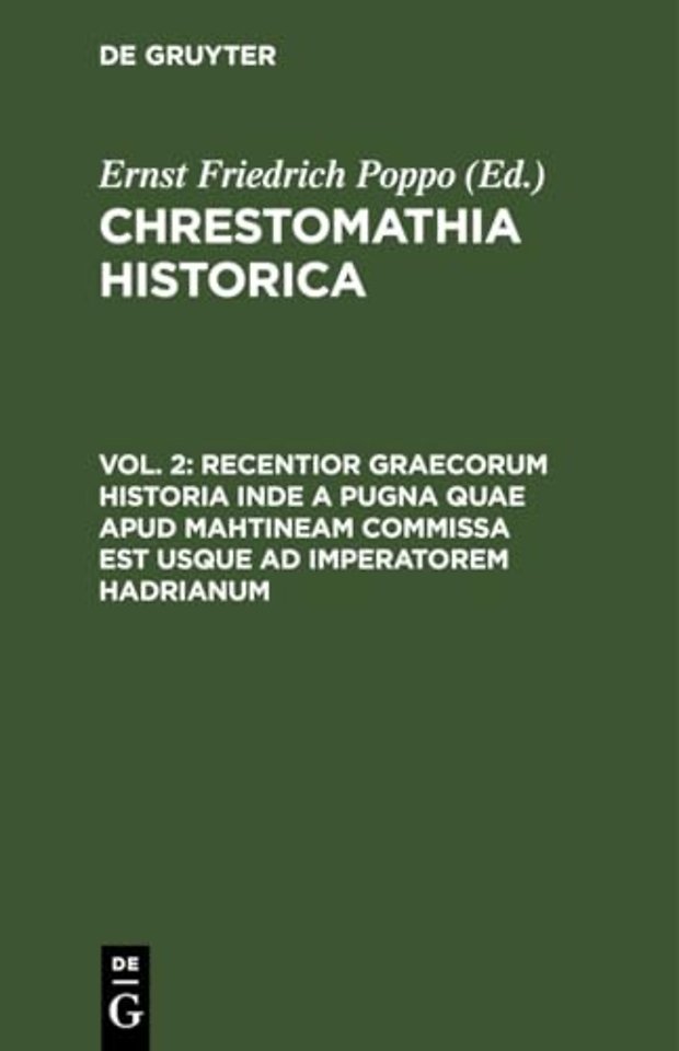 Recentior Graecorum Historia Inde a Pugna Quae Apud Mahtineam Commissa Est Usque AD Imperatorem Hadrianum