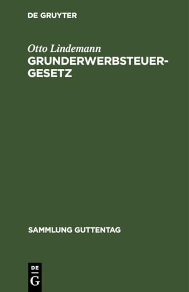 Grunderwerbsteuergesetz – mit den Ausführungsbestimmungen