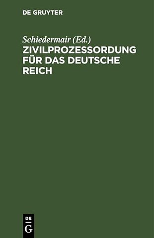Zivilprozeβordung für das Deutsche Reich – in der Fassung der Bekanntmachung vom 13. Mai 1924