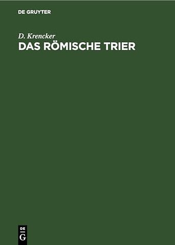 Das Römische Trier