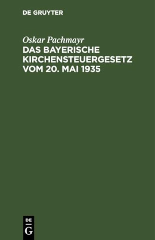 Das Bayerische Kirchensteuergesetz Vom 20. Mai 1935