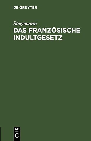 Das Franzosische Indultgesetz