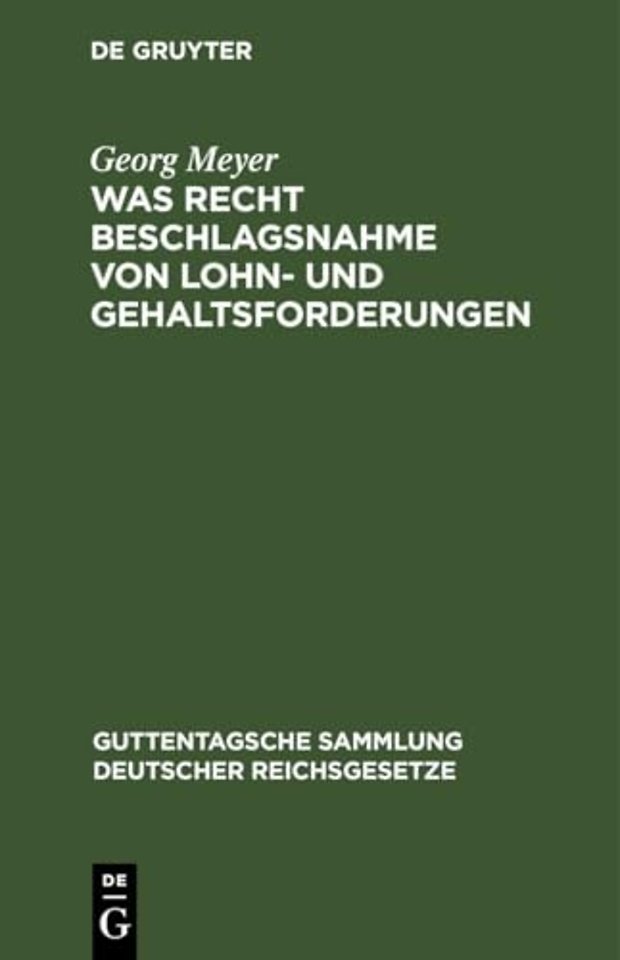 Was Recht Beschlagsnahme von Lohn– und Gehaltsfo – Auf Grundlage der Reichsgesetze vom 21. Juni 1869 und 29. März 1897 und der Zivilprozeβordnung