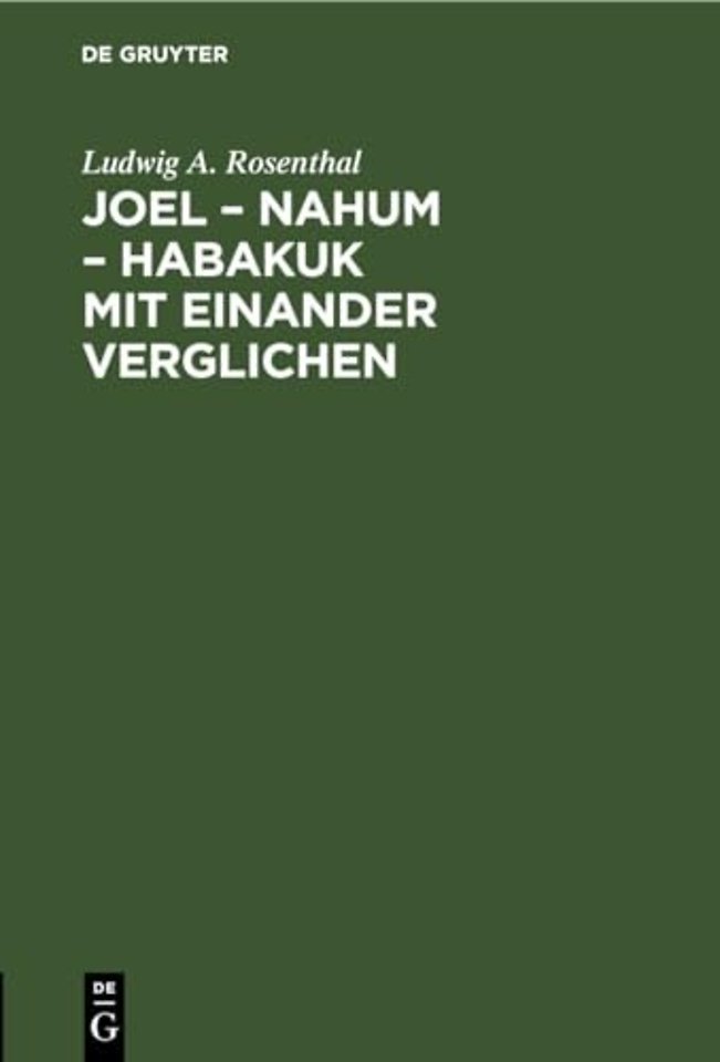 Joel - Nahum - Habakuk Mit Einander Verglichen