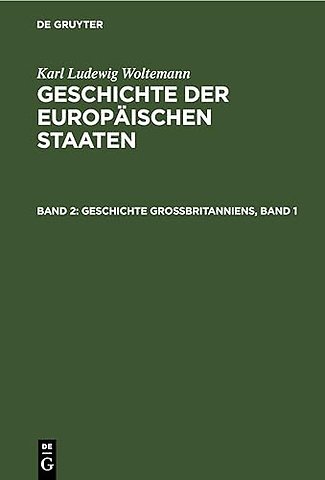 Geschichte Groβbritanniens, Band 1