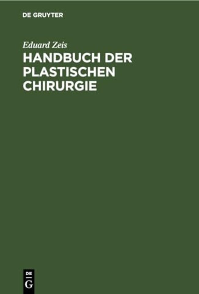 Handbuch der plastischen Chirurgie – Nebst einer Vorrede