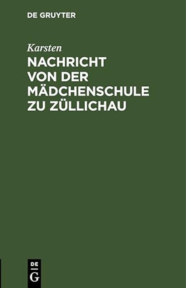 Nachricht Von Der Madchenschule Zu Zullichau