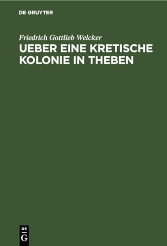 Ueber eine Kretische Kolonie in Theben – Die Göttin Europa und Kadmos den König