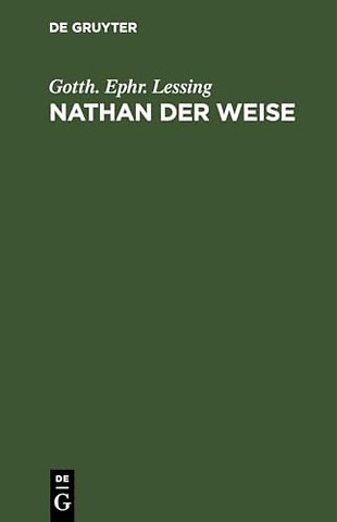 Nathan der Weise – Ein dramatisches Gedicht in fünf Aufzügen