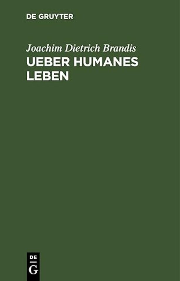 Ueber Humanes Leben